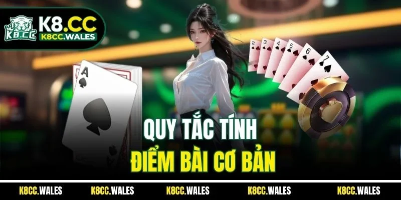 Quy tắc tính điểm bài cơ bản