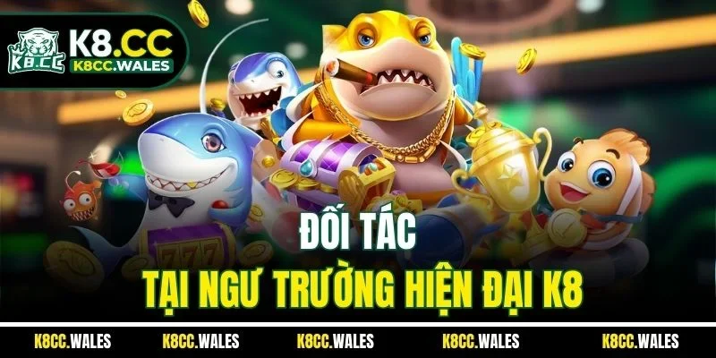 Đối tác tại ngư trường hiện đại K8