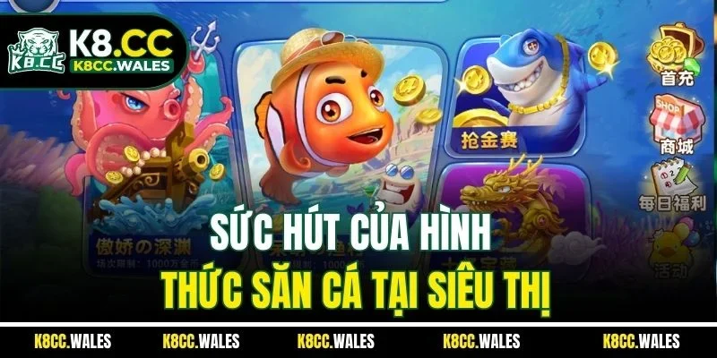 Sức hút của hình thức săn cá tại siêu thị