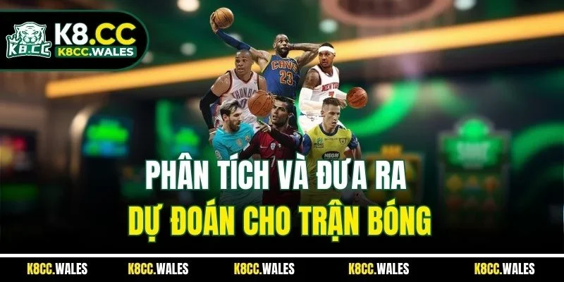 Phân tích và đưa ra dự đoán cho trận bóng