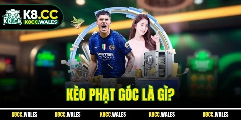 Kèo phạt góc là gì?