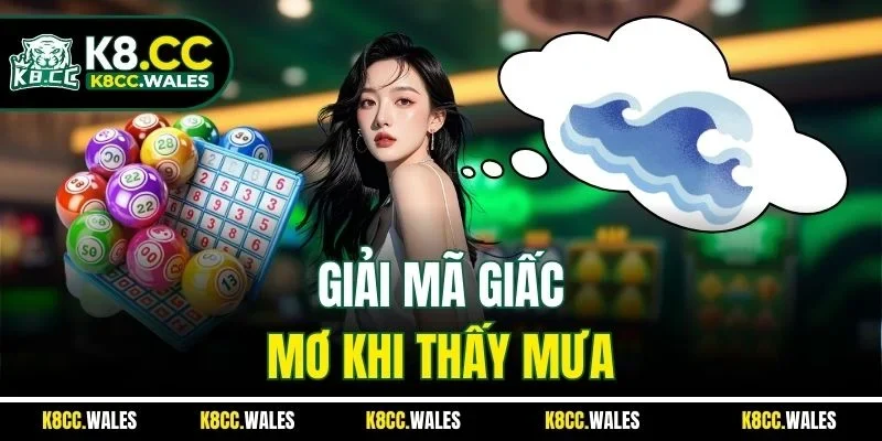 Giải mã giấc mơ khi thấy mưa