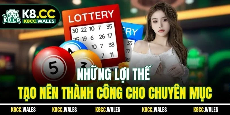 Những lợi thế tạo nên thành công cho chuyên mục
